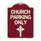 Signmission Church Parking Only Cross Symbol Heavy-Gauge Aluminum Architectural Sign, 24" x 18", BU-1824-24268 A-DES-BU-1824-24268 - alternate 1